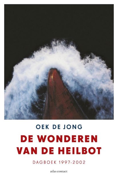 De wonderen van de heilbot, Oek de Jong - Paperback - 9789045700144