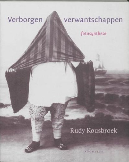Verborgen verwantschappen, KOUSBROEK, Rudy - Paperback - 9789045700298