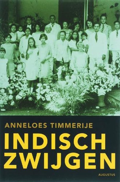 Indisch Zwijgen, TIMMERIJE, Anneloes. - Paperback - 9789045700533
