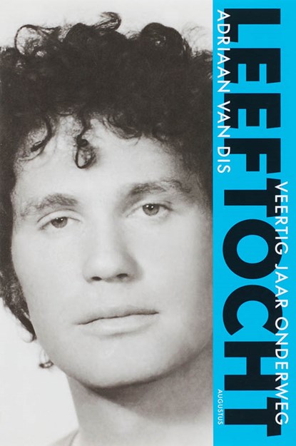 Leeftocht, Adriaan van Dis - Paperback - 9789045700670