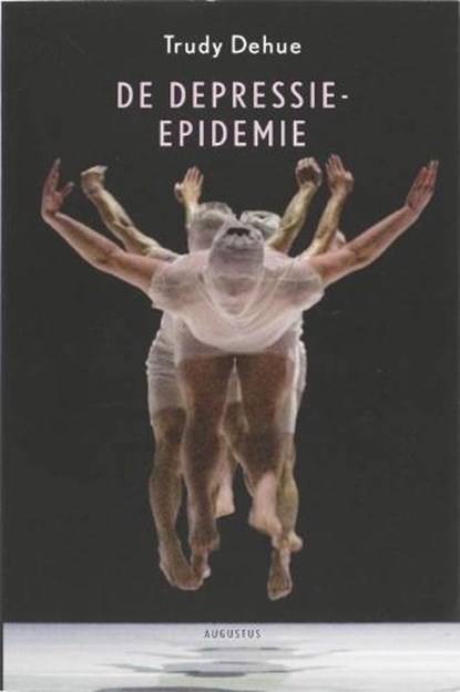 De Depressie-epidemie, DEHUE, Trudy - Paperback - 9789045700953