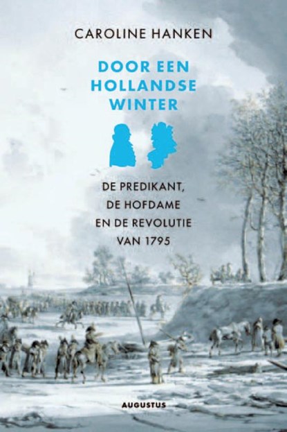 Door een Hollandse winter, Caroline Hanken - Paperback - 9789045701479