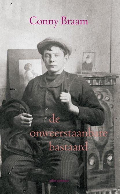 De onweerstaanbare bastaard, Conny Braam - Paperback - 9789045702025