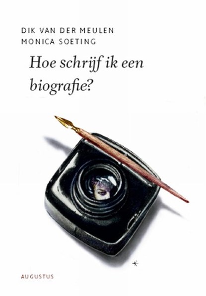Hoe schrijf ik een biografie?, Dik van der Meulen ; Monica Soeting - Paperback - 9789045702056