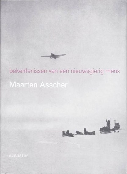 Bekentenissen van een nieuwsgierig mens, Maarten Asscher - Ebook - 9789045702162