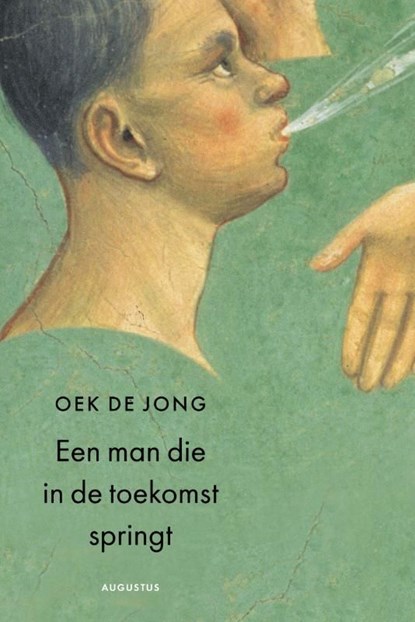 Een man die in de toekomst springt, Oek de Jong - Ebook - 9789045702179