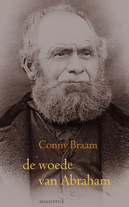 De woede van Abraham, Conny Braam - Paperback - 9789045702223