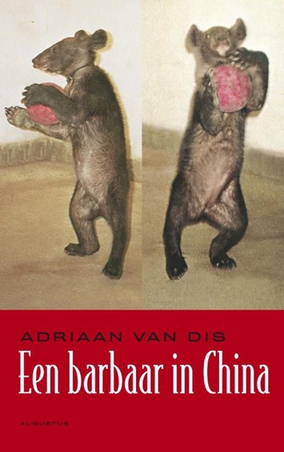 Een barbaar in China, Adriaan van Dis - Ebook - 9789045703473