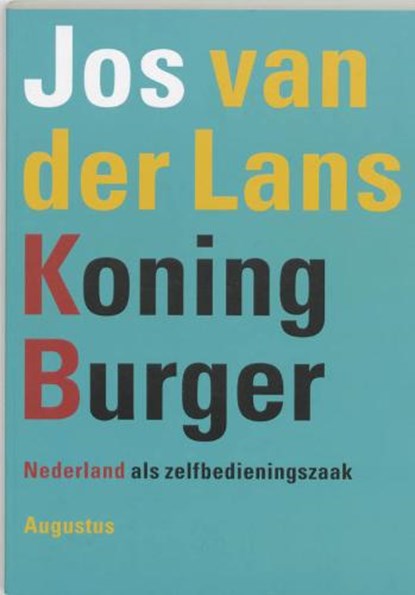 Koning Burger, LANS, Jos van der - Paperback - 9789045703633