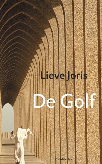 De golf, Lieve Joris - Ebook - 9789045703640