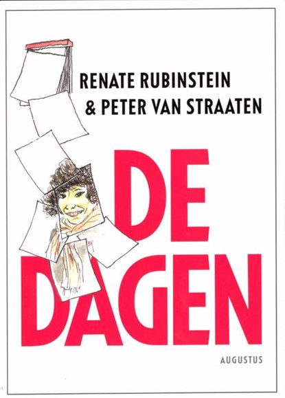 De dagen, RUBINSTEIN, Renate & STRAATEN, Peter van - Paperback - 9789045705224