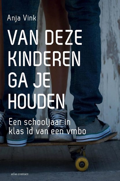 Van deze kinderen ga je houden, Anja Vink - Paperback - 9789045705637