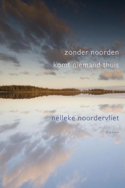 Zonder noorden komt niemand thuis, Nelleke Noordervliet - Ebook - 9789045705866