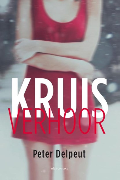 Kruisverhoor, Peter Delpeut - Paperback - 9789045705880