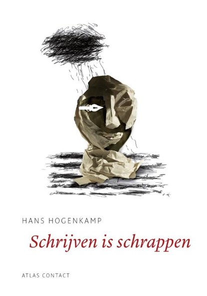 Schrijven is schrappen, Hans Hogenkamp - Ebook - 9789045705965