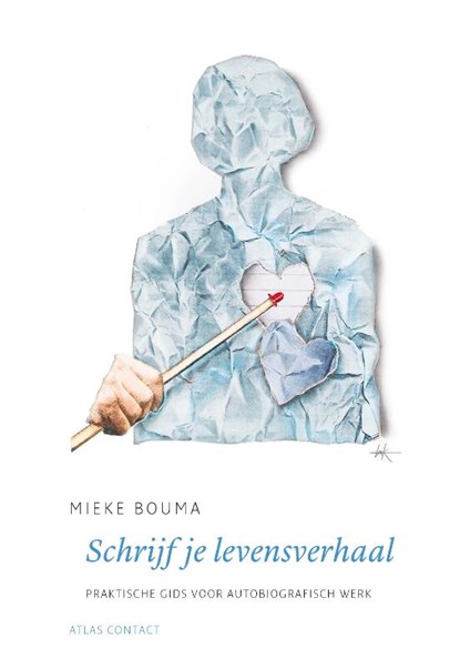 Schrijf je levensverhaal, Mieke Bouma - Paperback - 9789045706160