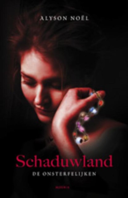 Schaduwland, Alyson Noel ; Alyson Noël - Paperback - 9789045802053