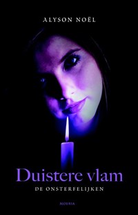 Duistere vlam | Alyson Noel ; Alyson Noël | 