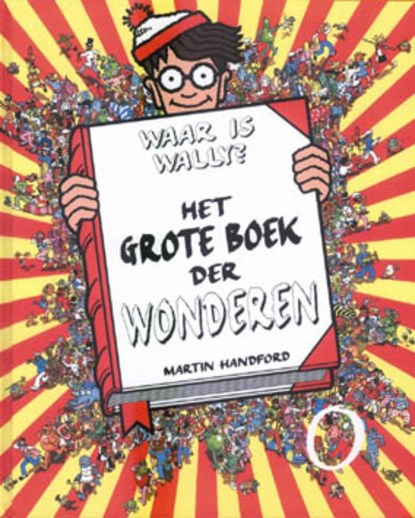 Waar is Wally - Het grote boek der wonderen, Martin Handford - Gebonden - 9789045901169
