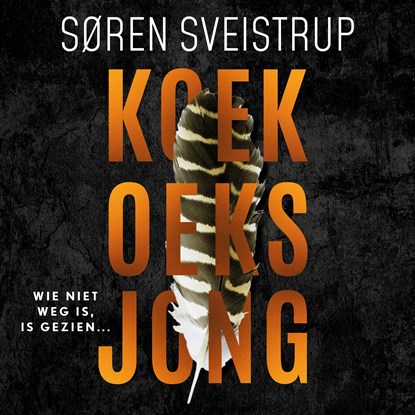 Koekoeksjong, Søren Sveistrup - Luisterboek MP3 - 9789046117903
