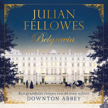 Belgravia, Julian Fellowes - Luisterboek MP3 - 9789046170281