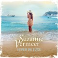 Super de luxe | Suzanne Vermeer | 