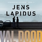 Val dood | Jens Lapidus | 