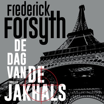 De dag van de Jakhals, Frederick Forsyth - Luisterboek MP3 - 9789046172636