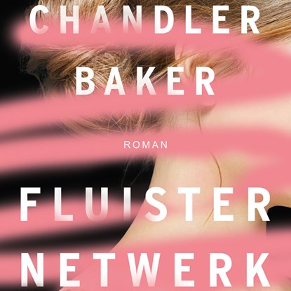 Fluisternetwerk, Chandler Baker - Luisterboek MP3 - 9789046172704