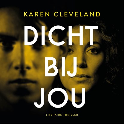 Dicht bij jou, Karen Cleveland - Luisterboek MP3 - 9789046172940
