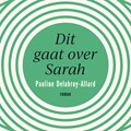 Dit gaat over Sarah | Pauline Delabroy-Allard | 