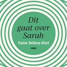 Dit gaat over Sarah | Pauline Delabroy-Allard | 