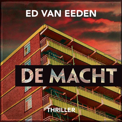 De macht, Ed van Eeden - Luisterboek MP3 - 9789046173329
