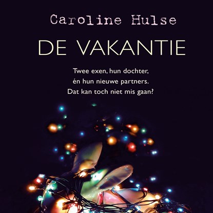 De vakantie, Caroline Hulse - Luisterboek MP3 - 9789046173336