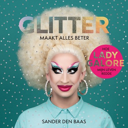 Glitter maakt alles beter, Sander den Baas - Luisterboek MP3 - 9789046173749