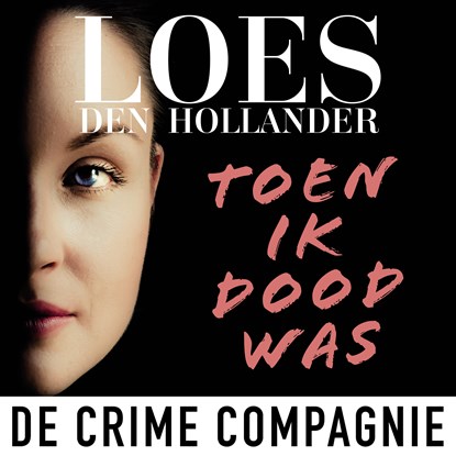 Toen ik dood was, Loes den Hollander - Luisterboek MP3 - 9789046173800