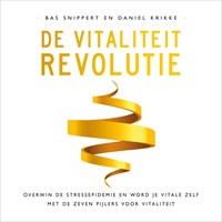 De vitaliteitrevolutie | Bas Snippert ; Daniel Krikke | 