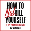 How to not kill yourself | David Mangene | 