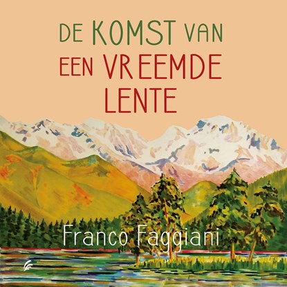 De komst van een vreemde lente, Franco Faggiani - Luisterboek MP3 - 9789046174517
