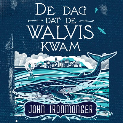 De dag dat de walvis kwam, John Ironmonger - Luisterboek MP3 - 9789046174586