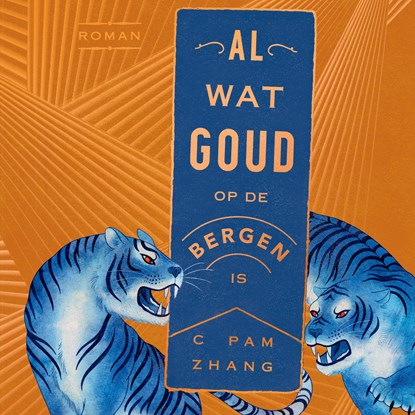 Al wat goud op de bergen is, C Pam Zhang - Luisterboek MP3 - 9789046175149