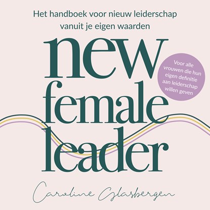 New Female Leader, Caroline Glasbergen - Luisterboek MP3 - 9789046175385