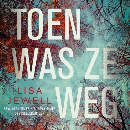 Toen was ze weg, Lisa Jewell - Luisterboek MP3 - 9789046175392