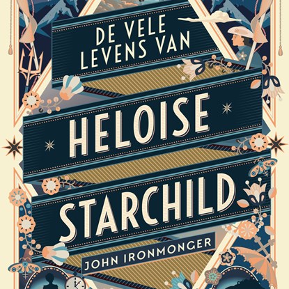 De vele levens van Heloise Starchild, John Ironmonger - Luisterboek MP3 - 9789046175491