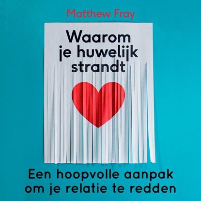 Waarom je huwelijk strandt, Matthew Fray - Luisterboek MP3 - 9789046176214