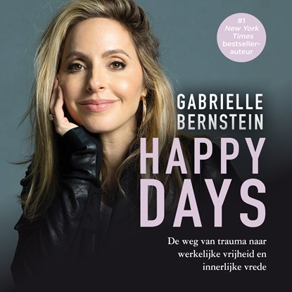 Happy days, Gabrielle Bernstein - Luisterboek MP3 - 9789046176641