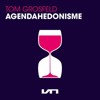 Agendahedonisme, Tom Grosfeld - Luisterboek MP3 - 9789046176894