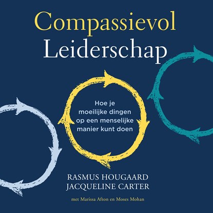 Compassievol leiderschap, Rasmus Hougaard ; Jacqueline Carter - Luisterboek MP3 - 9789046176986