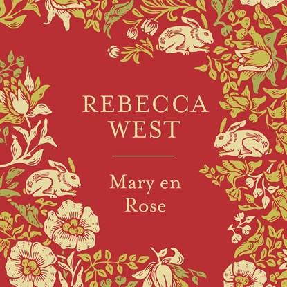 Mary en Rose, Rebecca West - Luisterboek MP3 - 9789046177129