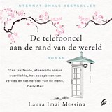 De telefooncel aan de rand van de wereld - Laura Imai Messina - 9789046177228